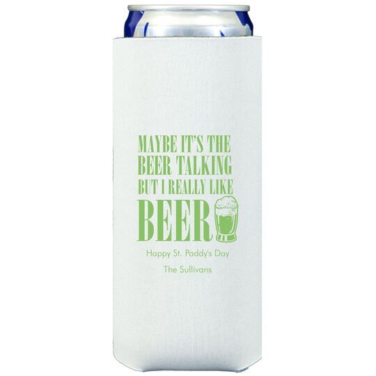 Maybe It's The Beer Talking Collapsible Slim Huggers